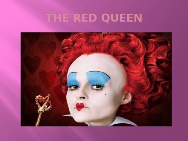 THE RED QUEEN