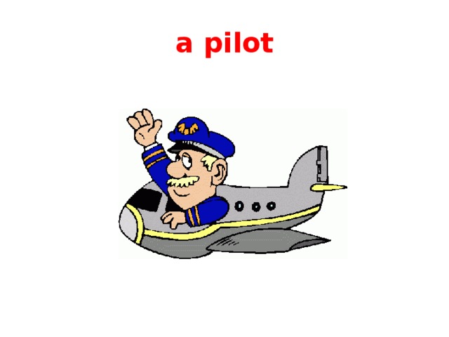 a pilot