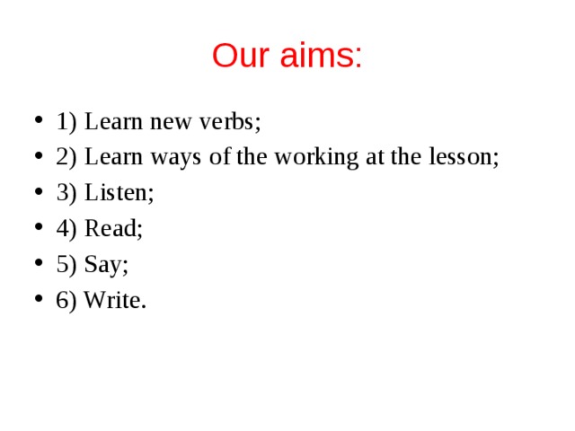 Our aims: