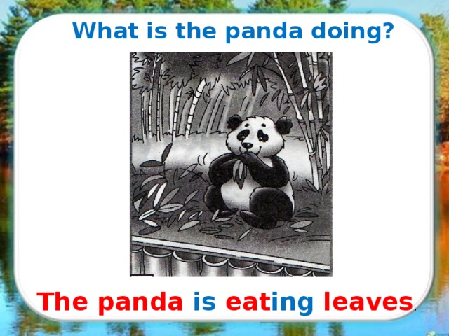 What is the panda doing? The panda is eat ing leaves .