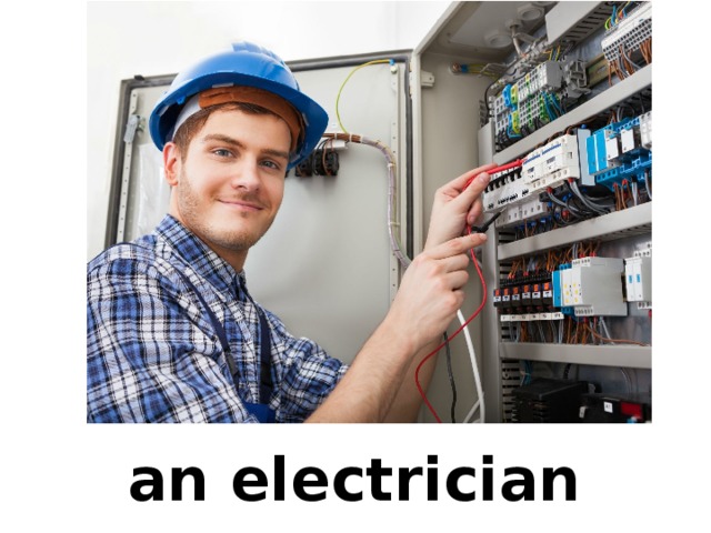 an electrician