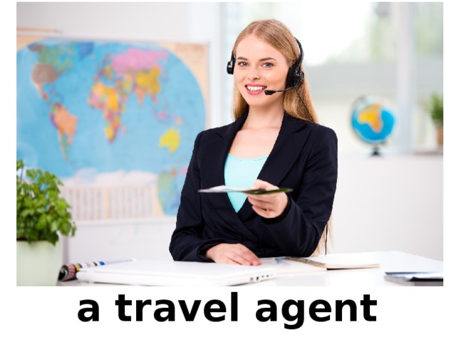 a travel agent