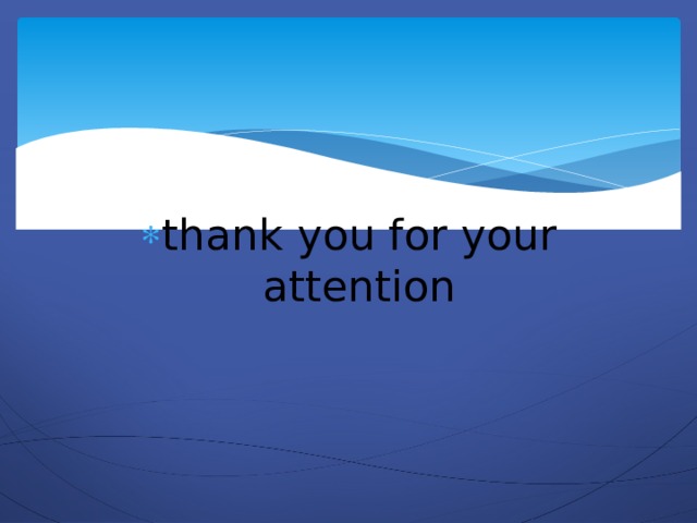 thank you for your attention