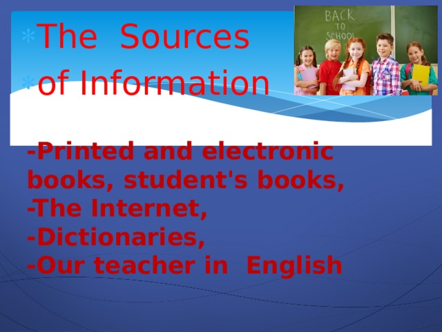 The Sources of Information