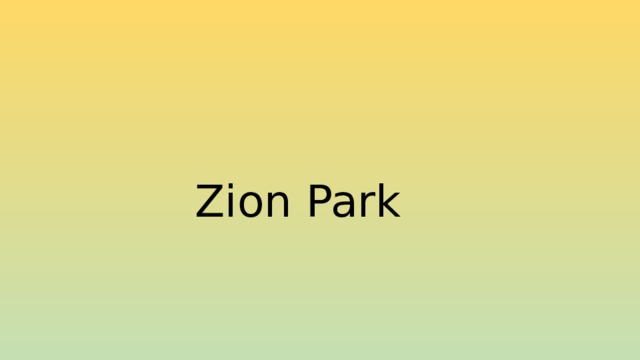 Zion Park