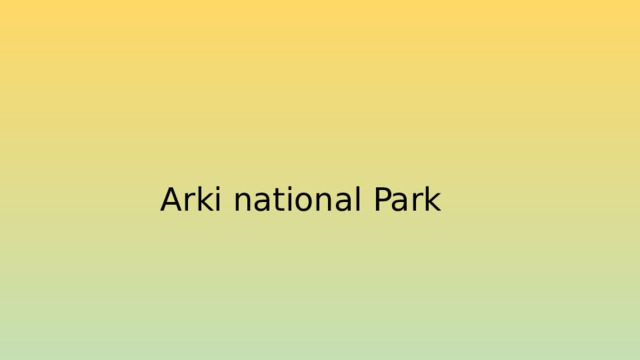 Arki national Park