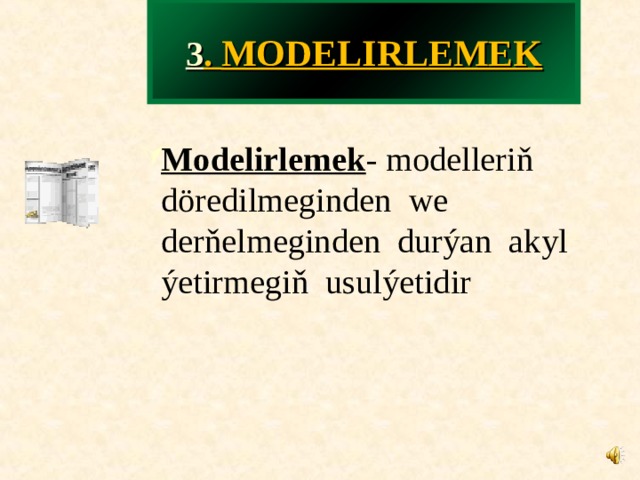 3 . MODELIRLEMEK