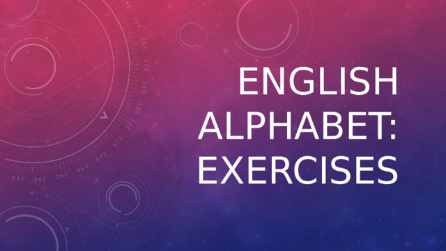 English alphabet: exercises
