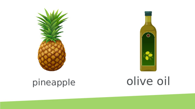 olive oil pineapple