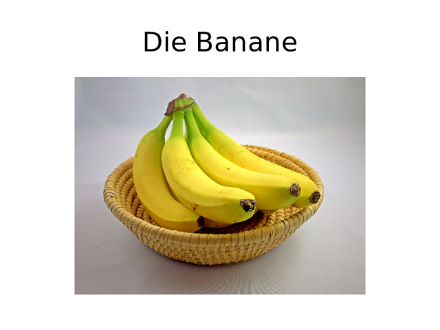 Die Banane