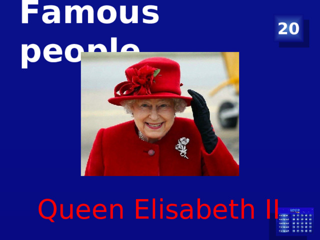 Famous people 20 Queen Elisabeth  II