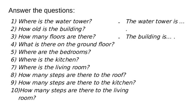 Answer the questions: